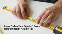 The Loose End on Your Tape Measure Isn’t Broken — Here’s What It’s Actually For